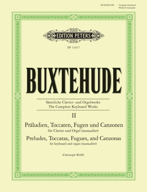 The Complete Keyboard Works Vol. II: Preludes, Toccatas, Fugues, and Canzonas