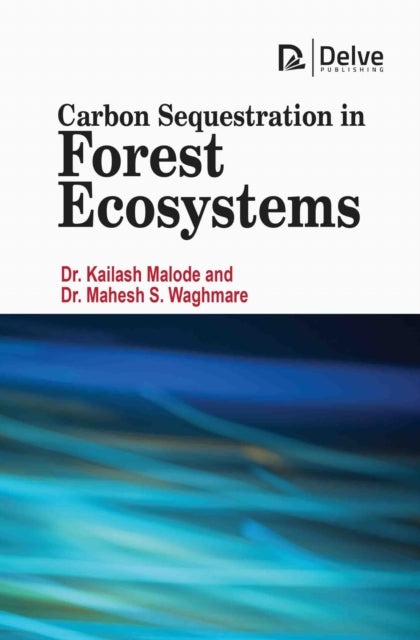 Carbon Sequestration in Forest Ecosystems