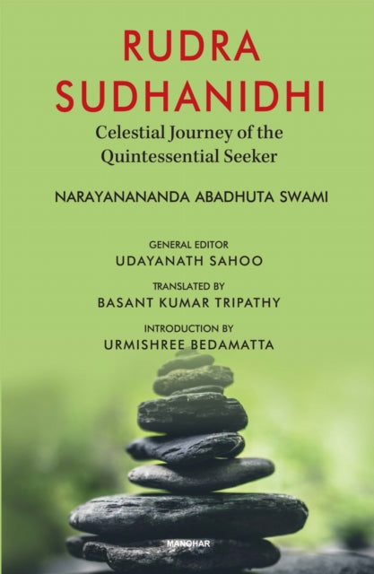 Rudra Sudhanidhi: Celestial Journey of the Quintessential Seeker