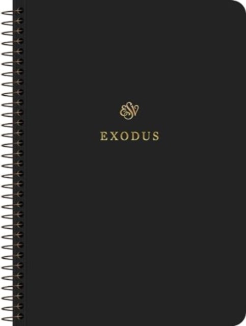 ESV Scripture Journal, Spiral-Bound Edition: Exodus (Paperback)