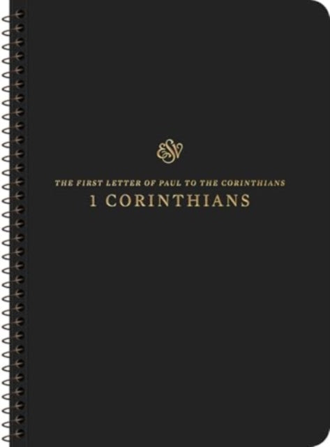 ESV Scripture Journal, Spiral-Bound Edition: 1 Corinthians (Paperback)