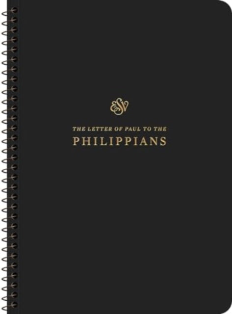 ESV Scripture Journal, Spiral-Bound Edition: Philippians (Paperback)