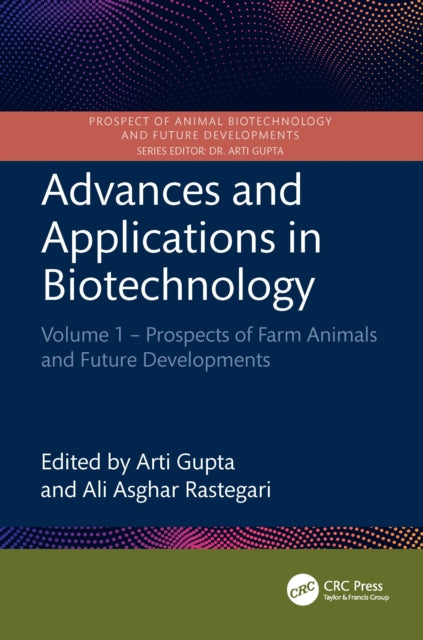 Advances and Applications in Biotechnology: Volume 1 – Prospects of Farm Animals and Future Developments