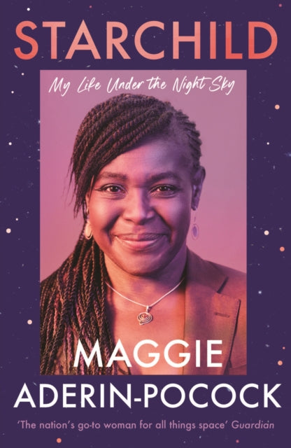 Starchild: My Life Under the Night Sky