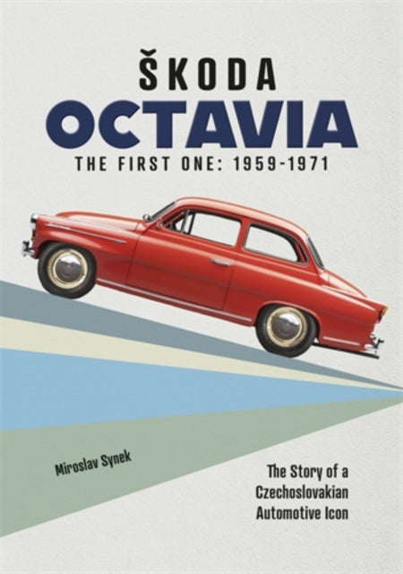 SKoda Octavia: The First One: 1959-1971