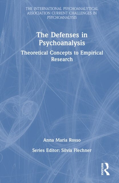 The Defenses in Psychoanalysis: Theoretical Concepts to Empirical Research