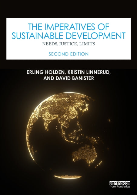 The Imperatives of Sustainable Development: Needs, Justice, Limits
