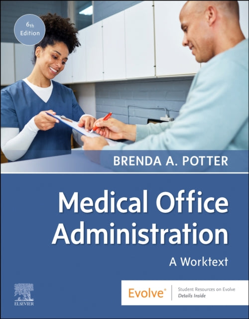 Medical Office Administration: A Worktext: A Worktext