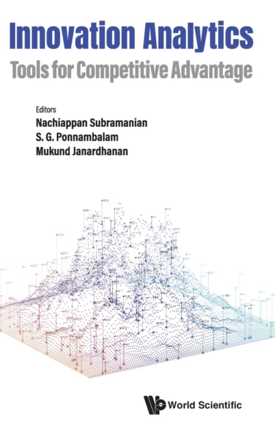 Innovation Analytics: Tools For Competitive Advantage
