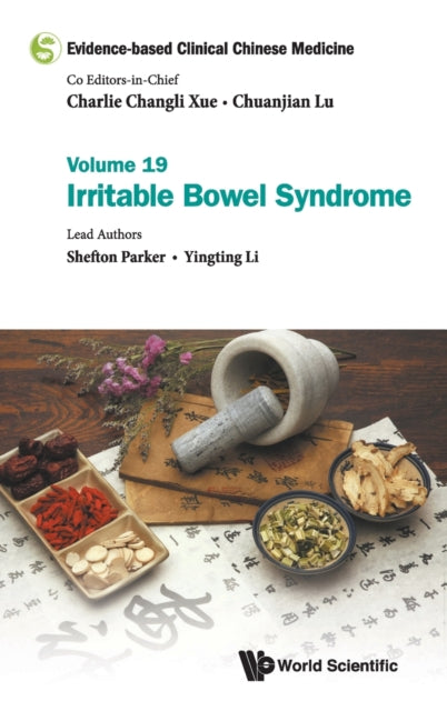 Evidence-based Clinical Chinese Medicine - Volume 19: Irritable Bowel Syndrome