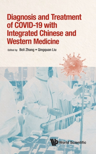 Diagnosis And Treatment Of Covid-19 With Integrated Chinese And Western Medicine