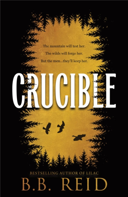 Crucible: A Why Choose Enemies to Lovers Retelling of Goldilocks (Men of the Wilds Book 1)