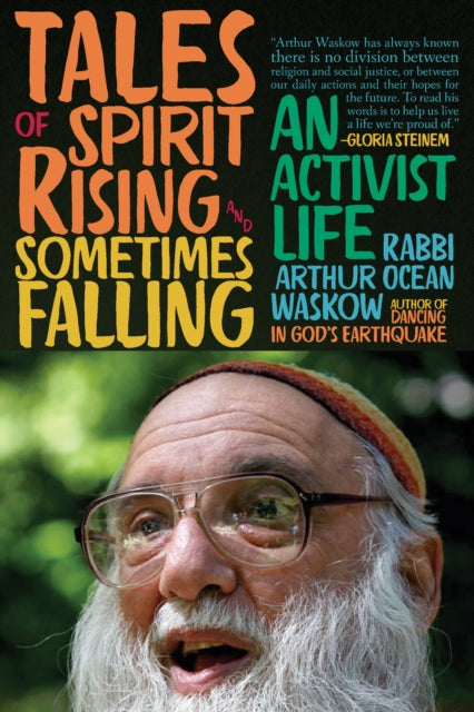 Tales of Spirit Rising and Sometimes Falling: An Activist Life