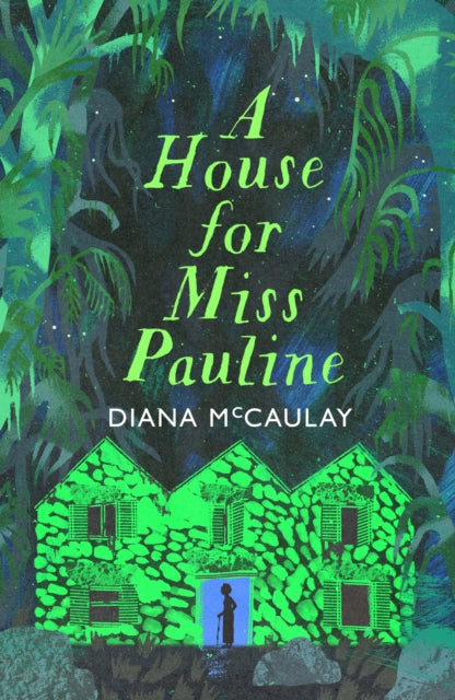 A House for Miss Pauline: 'One of the Caribbean's finest writers' Monique Roffey