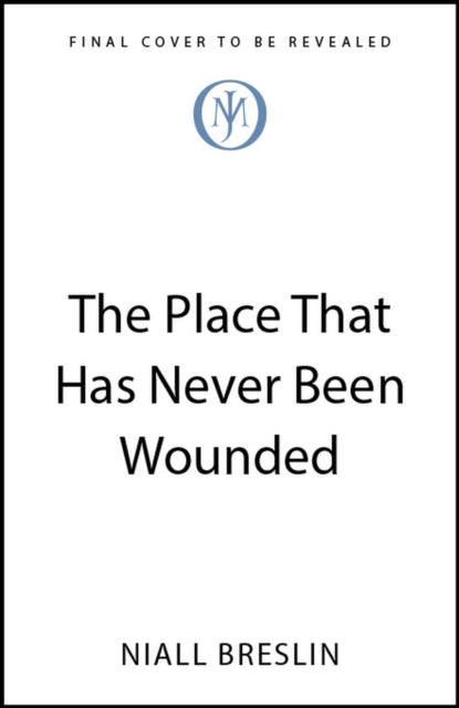 The Place That Has Never Been Wounded: A Mindful Journey Home To Yourself