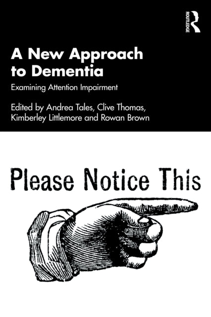 A New Approach to Dementia: Examining Attention Impairment