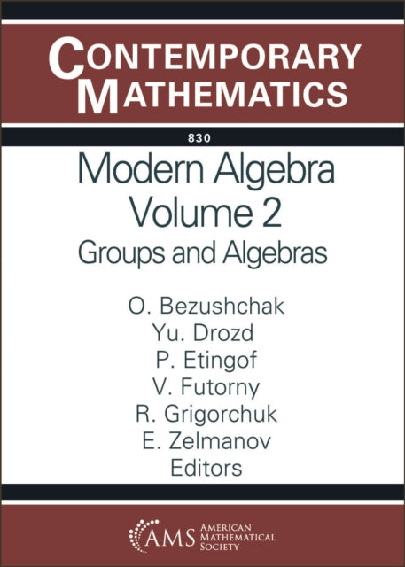 Modern Algebra Volume 2: Groups and Algebras