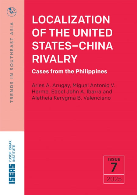 Localization of the United States-China Rivalry: Cases from the Philippines