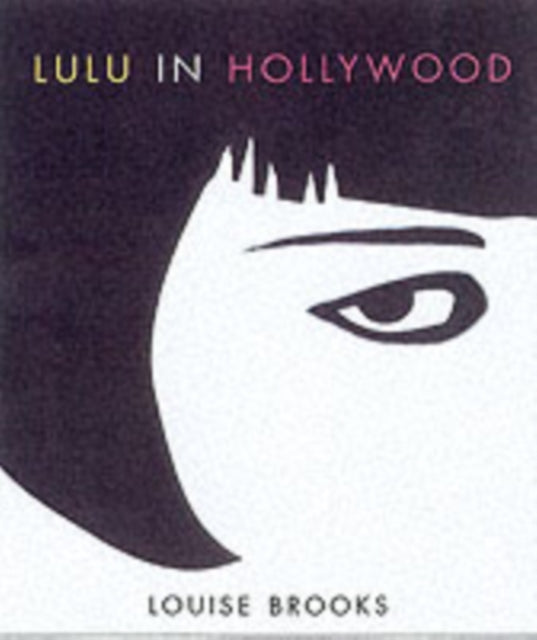 Lulu in Hollywood: Expanded Edition