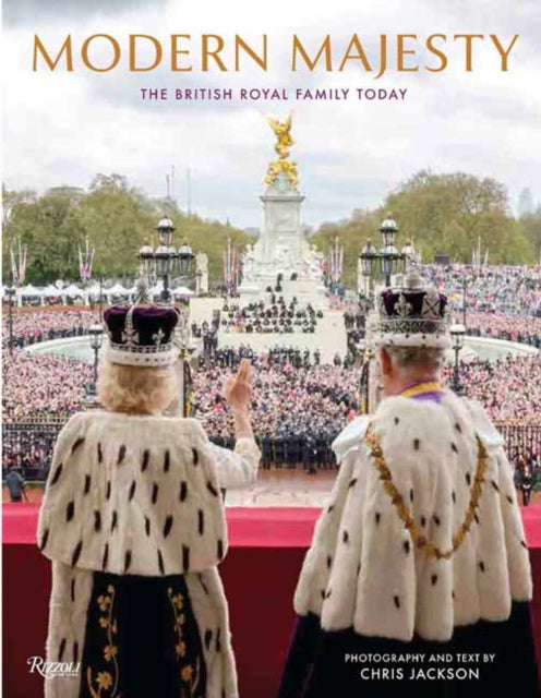 Modern Majesty: The British Royal Family in a New Era