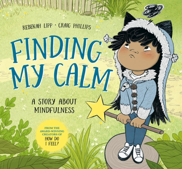 Finding My Calm: A story about mindfulness
