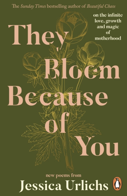 They Bloom Because of You: on the infinite love, growth and magic of motherhood