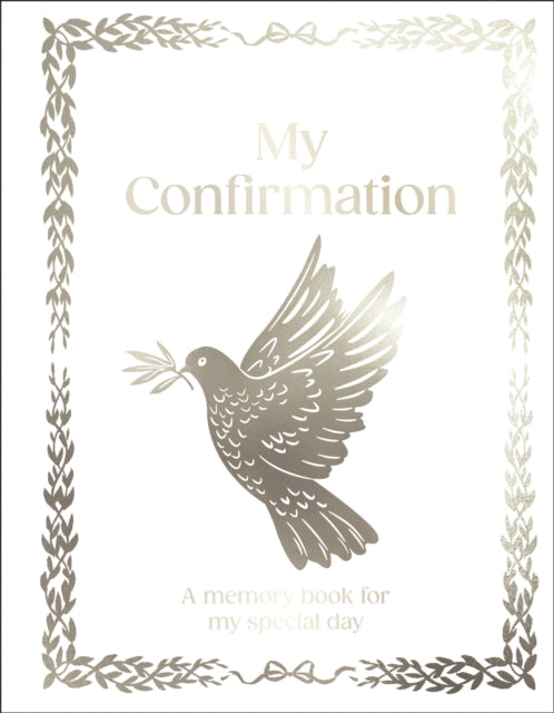 My Confirmation: A5 Hardcover Confirmation Gift with Journal Pages, Prayers & Photo Pages