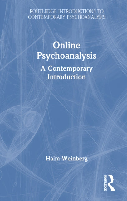 Online Psychoanalysis: A Contemporary Introduction