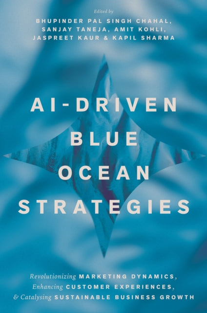 AI-Driven Blue Ocean Strategies: Revolutionizing Marketing Dynamics, Enhancing Customer Experiences, and Catalysing Sustainable Business Growth