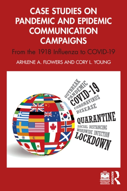 Case Studies on Pandemic and Epidemic Communication Campaigns: From the 1918 Influenza to COVID-19