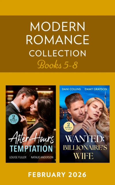 Modern Romance February 2026 Books 5-8: Billion-Dollar Baby Clause / Enemies Until After Hours / Business-Deal Bride / Wed for the Headlines