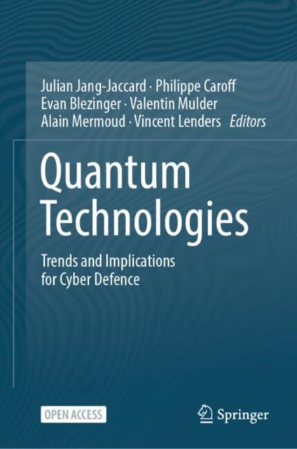 Quantum Technologies: Trends and Implications for Cyber Defense