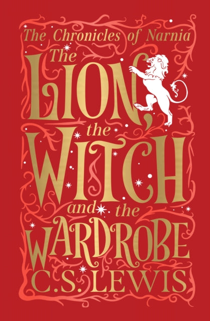 The Chronicles of Narnia: The Lion, the Witch and the Wardrobe (Deluxe Hardbound Edition)