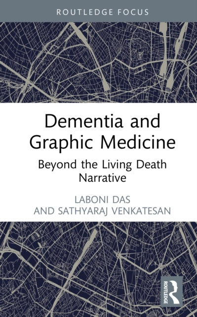 Dementia and Graphic Medicine: Beyond the Living Death Narrative