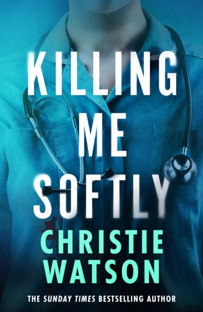 Killing Me Softly: The gripping new novel from the No. 1 Sunday Times bestselling author