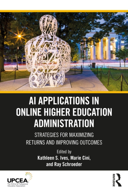 AI Applications in Online Higher Education Administration: Strategies for Maximizing Returns and Improving Outcomes