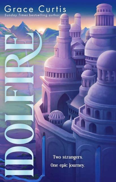 Idolfire: the Sunday Times bestselling epic sapphic fantasy