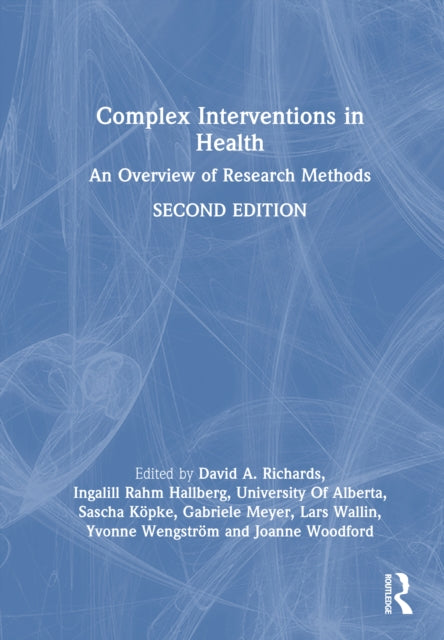 Complex Interventions in Health: An Overview of Research Methods