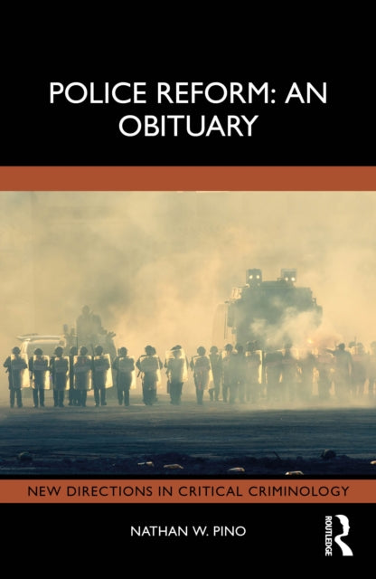 Police Reform: An Obituary