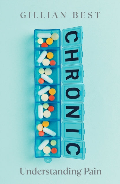Chronic: Understanding Pain
