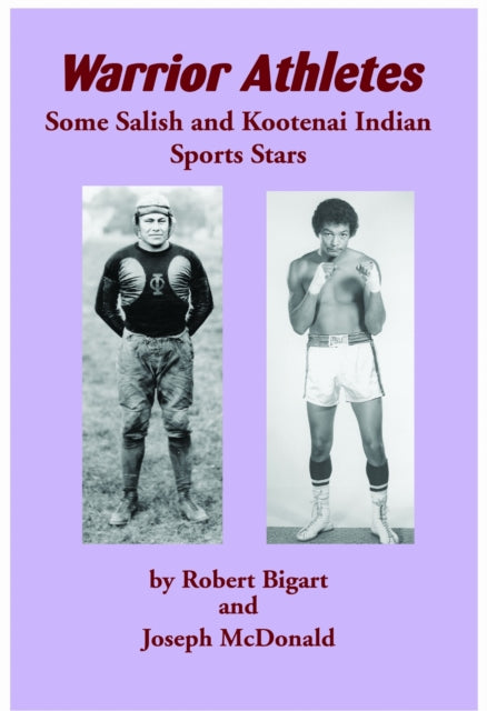 Warrior Athletes: Some Salish and Kootenai Indian Sports Stars