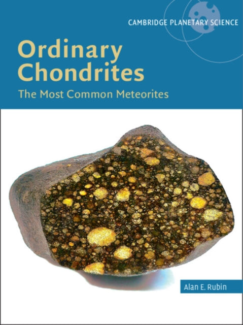 Ordinary Chondrites: The Most Common Meteorites
