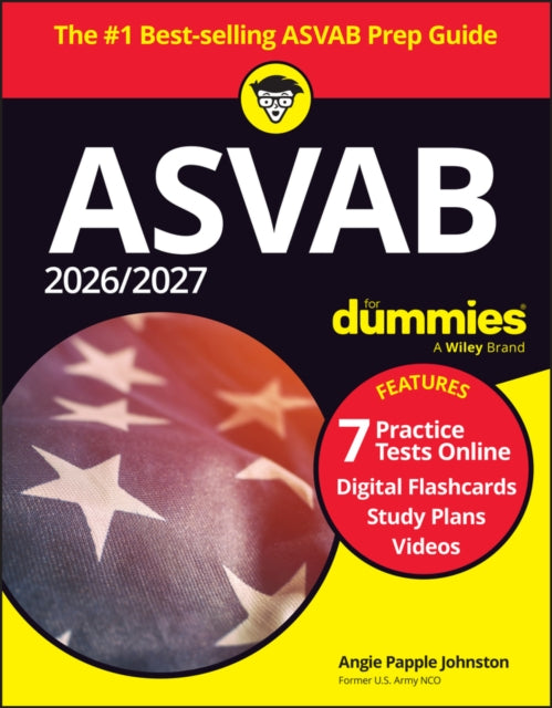 2026/2027 ASVAB For Dummies: Book + 7 Practice Tests, Flashcards, and Videos Online