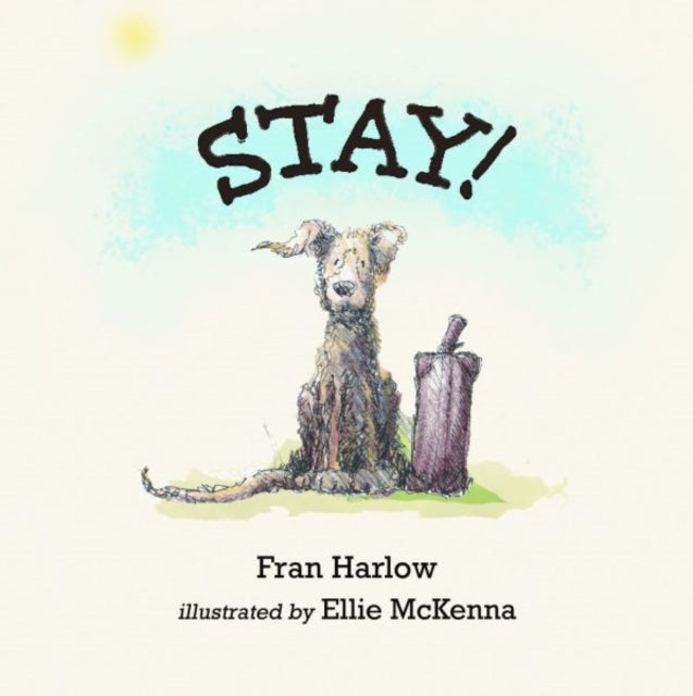 Stay!