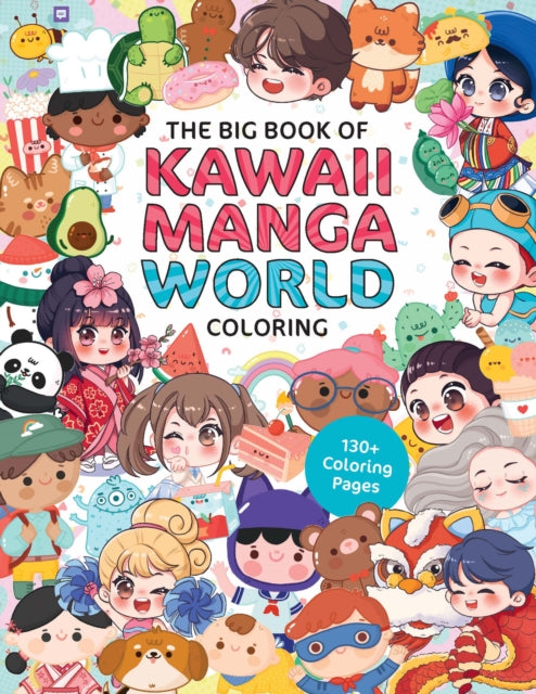 The Big Book of Kawaii Manga World Coloring: 130+ Coloring Pages