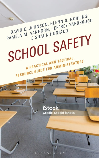School Safety: A Practical and Tactical Resource Guide for Administrators
