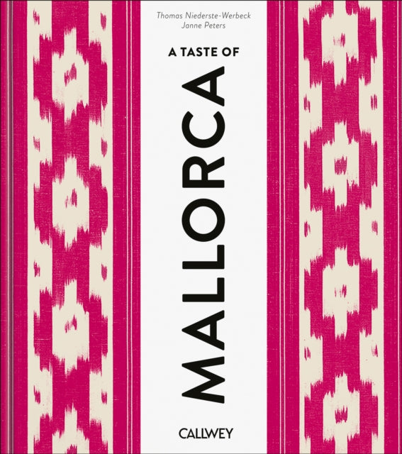 A Taste of Mallorca: Places of longing, original recipes and insider tips