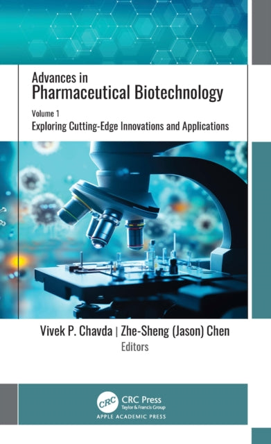 Advances in Pharmaceutical Biotechnology: Volume 1: Exploring Cutting-Edge Innovations and Applications