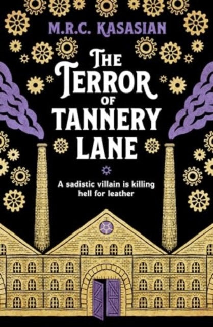 The Terror of Tannery Lane: A beguiling and compelling Victorian crime caper