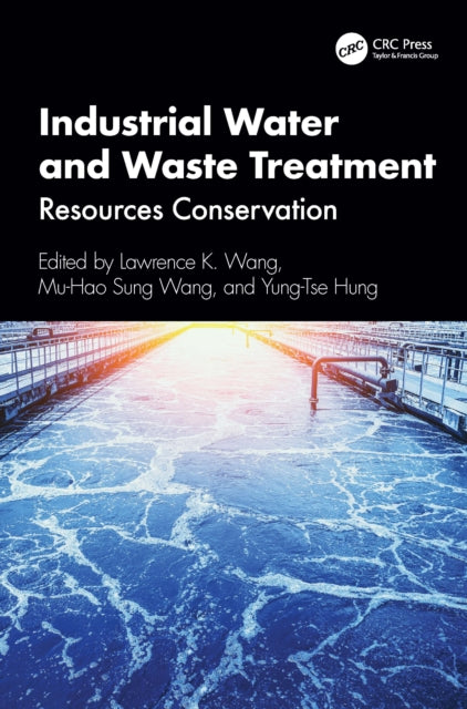 Industrial Water and Waste Treatment: Resources Conservation